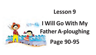 Lesson 9: I Will Go With My Father A-ploughing