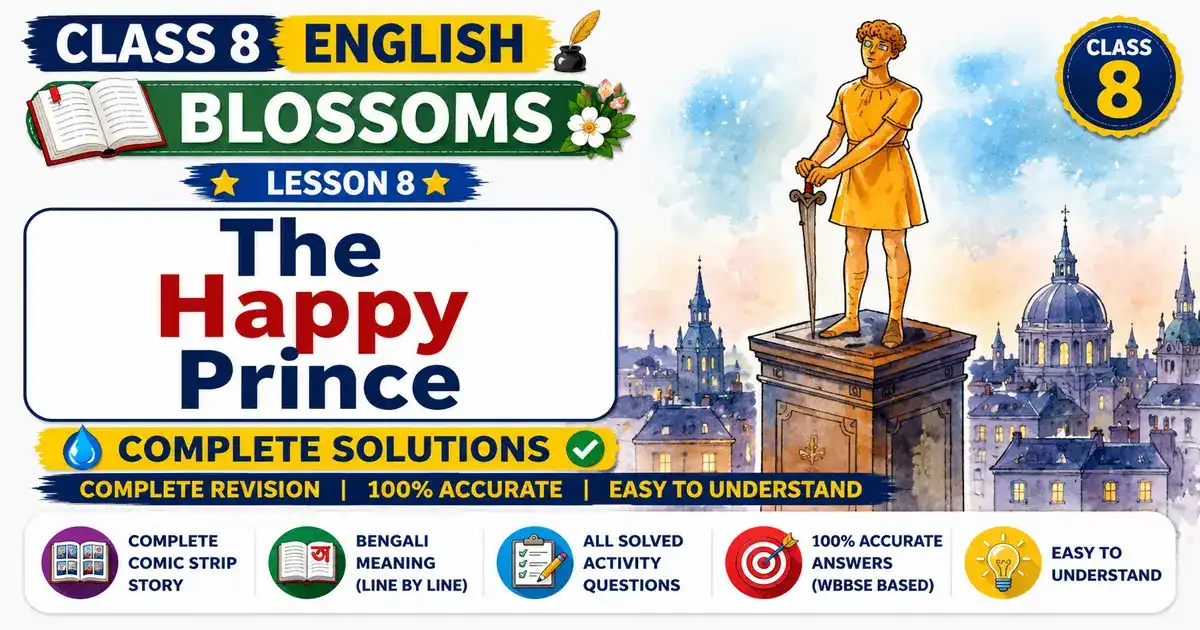 Class VIII English Solution WBBSE | Lesson 8 The Happy Prince Question ...